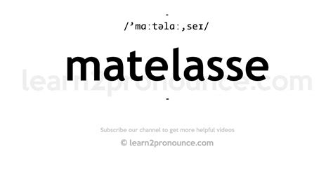 matelassé pronunciation